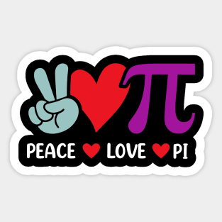 Peace Love Pi Math Love Pi Day Mathematics Math Teachers Sticker